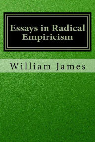 Title: Essays in Radical Empiricism, Author: William James