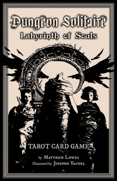 Dungeon Solitaire: Labyrinth of Souls: Tarot Card Game