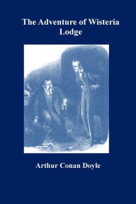 Title: The Adventure of Wisteria Lodge, Author: Arthur Conan Doyle