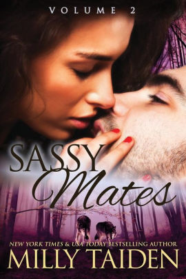 Sassy Mates Volume 2 Bbw Shapeshifter Romance By Milly Taiden Paperback Barnes Noble