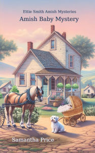 Title: Amish Baby Mystery, Author: Samantha Price