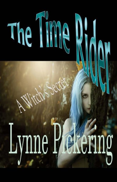 The Time Rider: A Witch's Secret