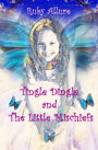 Tingle Dingle and The Little Mischiefs: The Little Mischiefs