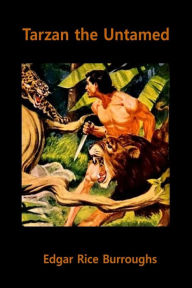 Title: Tarzan the Untamed, Author: Edgar Rice Burroughs