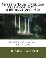 Title: Mystery Tales of Edgar Allan Poe.NOVEL (Original Version), Author: Edgar Allan Poe