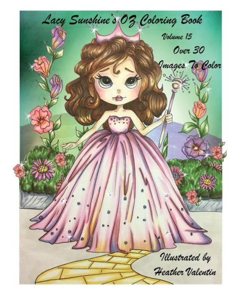 Lacy Sunshine's OZ Coloring Book Volume 15: Adult and Childrens Coloring Book