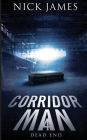 Corridor Man 4: Dead End