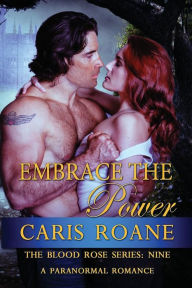 Title: Embrace the Power: A Paranormal Romance, Author: Caris Roane