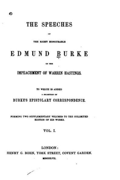 The Speeches of the Right Honourable Edmund Burke - Vol. I