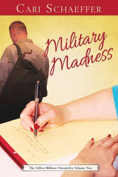 Military Madness: The Yellow Ribbon Chronicles: Volume Two