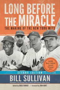 Title: Long Before The Miracle: The Making of the New York Mets, Author: Ron Hunt