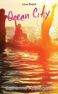 Title: Love Shack (Ocean City Series #2), Author: Katherine Applegate