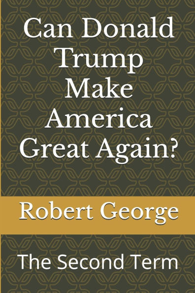 Can Donald Trump Make America Great Again?