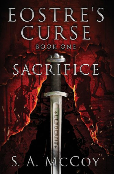 Eostre's Curse: Book One: Sacrifice