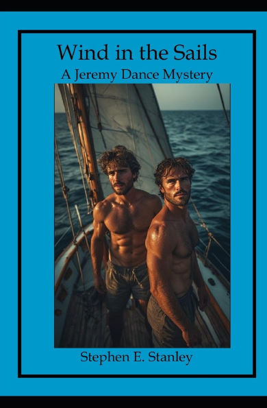 Wind in the Sails: A Jeremy Dance Mystery