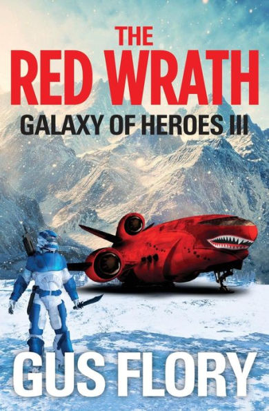 The Red Wrath: Galaxy of Heroes III