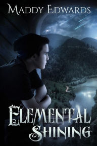 Title: Elemental Shining, Author: Maddy Edwards