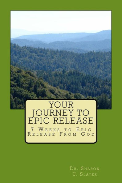 Your Journey to Epic Release: 7 Weeks to Epic Release From God