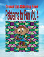 Grown Ups Coloring Book Patterns for Fun Vol. 4 Mandalas