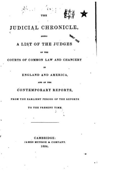 The Judicial Chronicle, Being a List of the Judges of the Courts of Common Law and Chancery