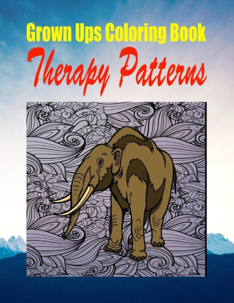 Grown Ups Coloring Book Therapy Patterns Mandalas