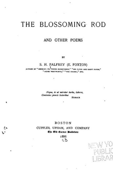 The Blossoming Rod, And Other Poems