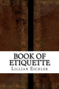 Title: Book of Etiquette, Author: Lillian Eichler