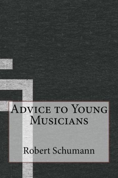 Advice to Young Musicians