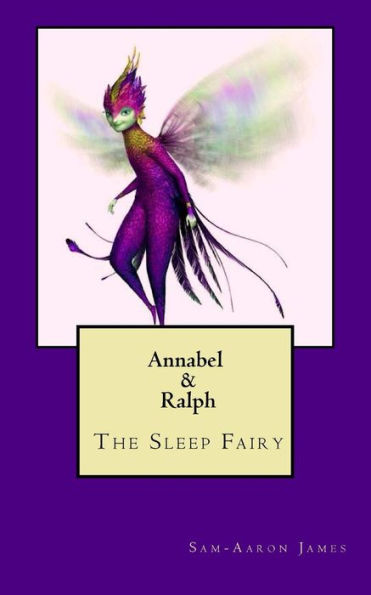 Annabel & Ralph: Meeting Ralph The Sleep Fairy