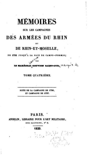 Mémoires sur les Campagnes des Armées du Rhin et de Rhin-Et-Moselle - Tome IV