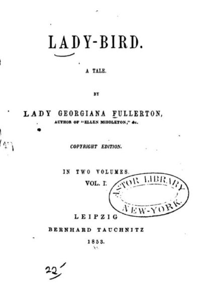 Lady-Bird, A Tale - Vol. I