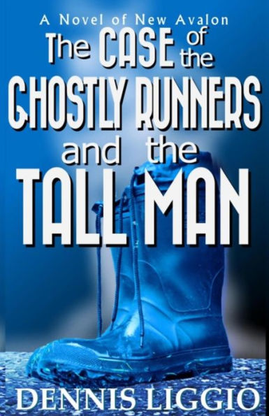 The Case of the Ghostly Runners and the Tall Man