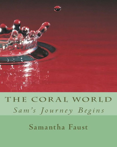 The Coral World: Sam's Journey Bengins