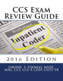 CCS Exam Review Guide 2016 Edition