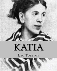 Title: Katia, Author: Leo Tolstoy