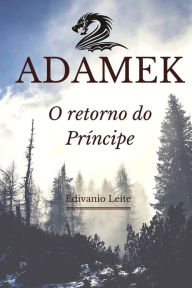 Title: Adamek: o retorno do Prï¿½ncipe, Author: Edivanio Leite