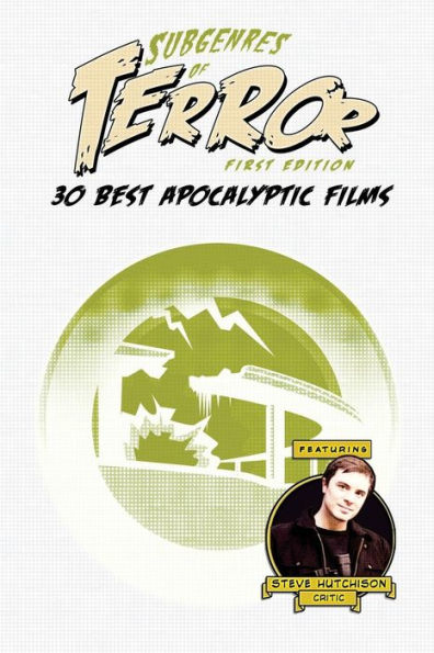 Subgenres of Terror: 30 Best Apocalyptic Films