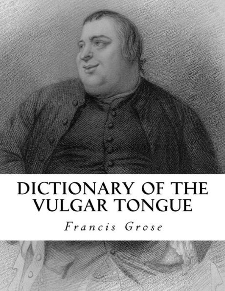 Dictionary of the Vulgar Tongue