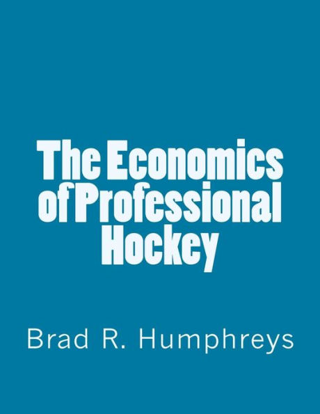 The Economics of Professional Hockey