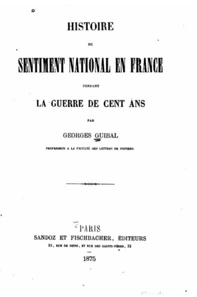 Histoire du sentiment national en France pendant la guerre de cent ans