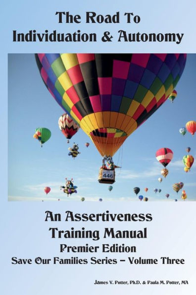 The Road to Individuation & Autonomy: An Assertiveness Training Manual