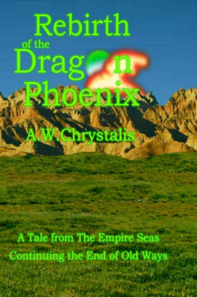 Rebirth of the Dragon Phoenix: A Tale from The Empire Seas