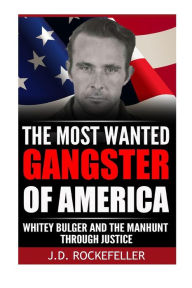 Title: Whitey Bulger and the Manhunt Through Justice, Author: J. D. Rockefeller