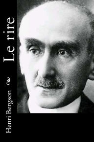 Title: Le rire, Author: Henri Bergson