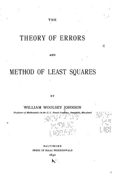 The theory of errors and method of least squares