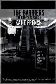 Title: The Barriers: The Breeders Book 5, Author: Katie French