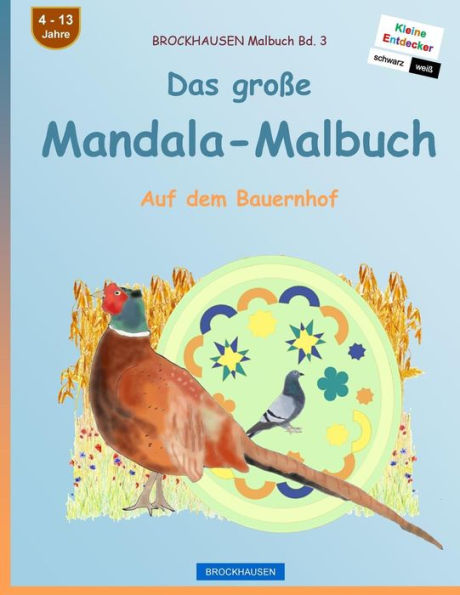 BROCKHAUSEN Malbuch Bd. 3 - Das große Mandala-Malbuch: Auf dem Bauernhof