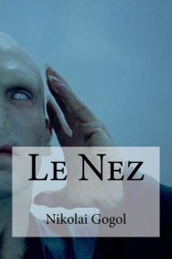 Title: Le Nez, Author: Edibooks