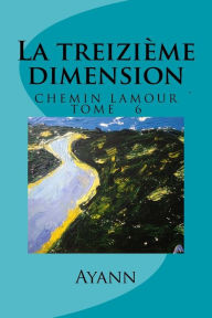 Title: La treizième dimension, Author: Ayann