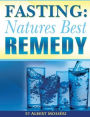 Fasting: Nature's Best Remedy